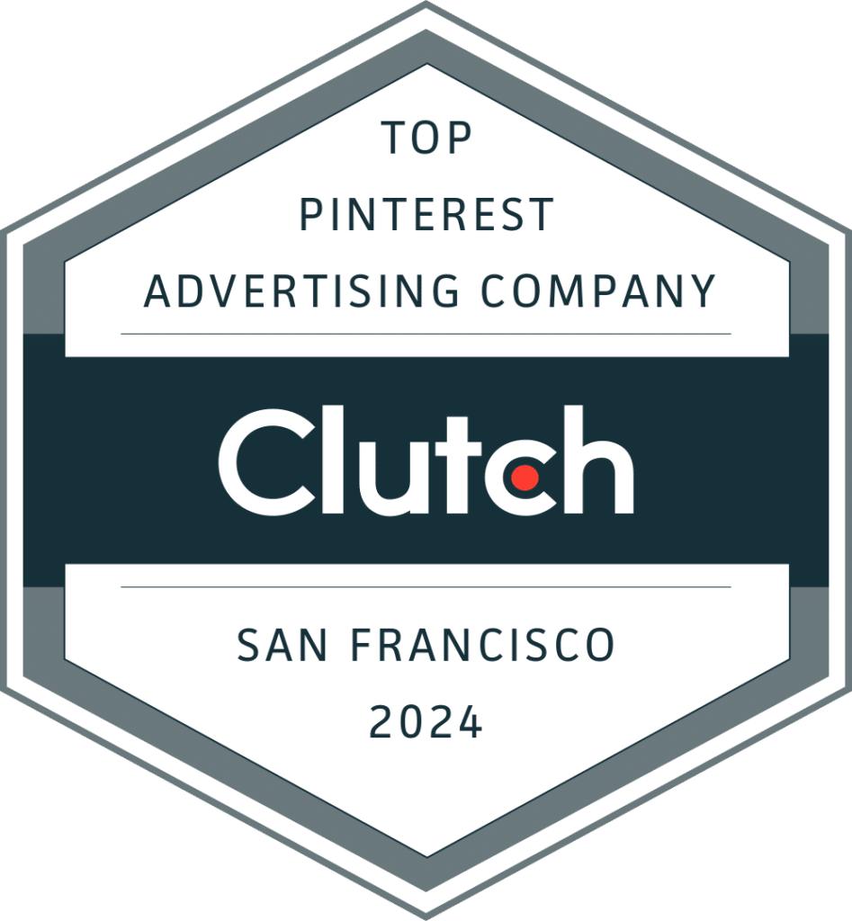 Award winning 10 Plus Brand won "2024 Top Pinterest Advertising Company, San Francisco" & many global, national, CA & Bay Area awards by Clutch, a B2B Ranker.